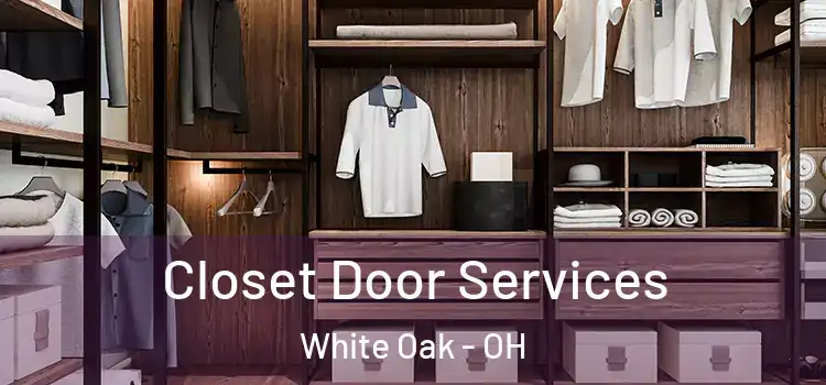  Closet Door Services White Oak - OH