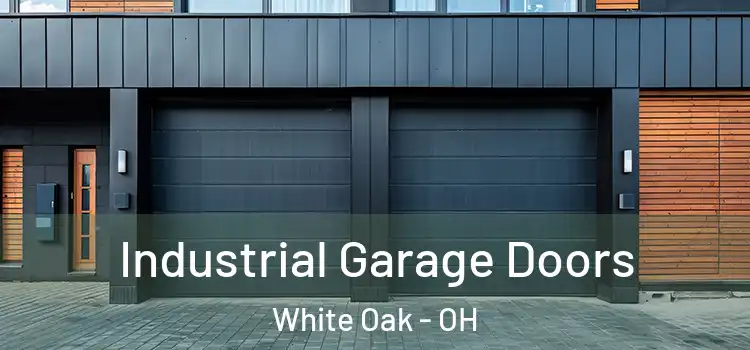  Industrial Garage Doors White Oak - OH