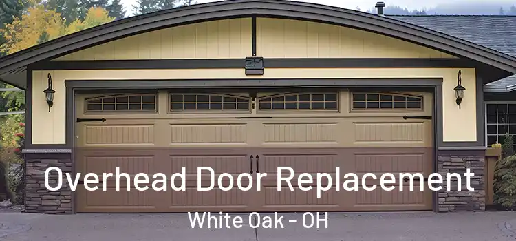  Overhead Door Replacement White Oak - OH