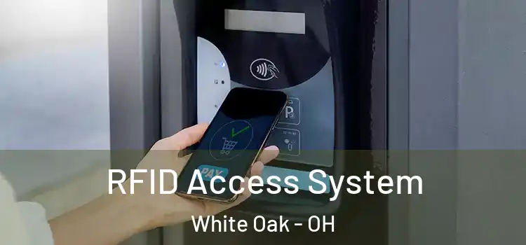 RFID Access System White Oak - OH