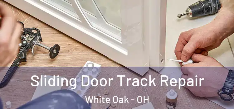  Sliding Door Track Repair White Oak - OH